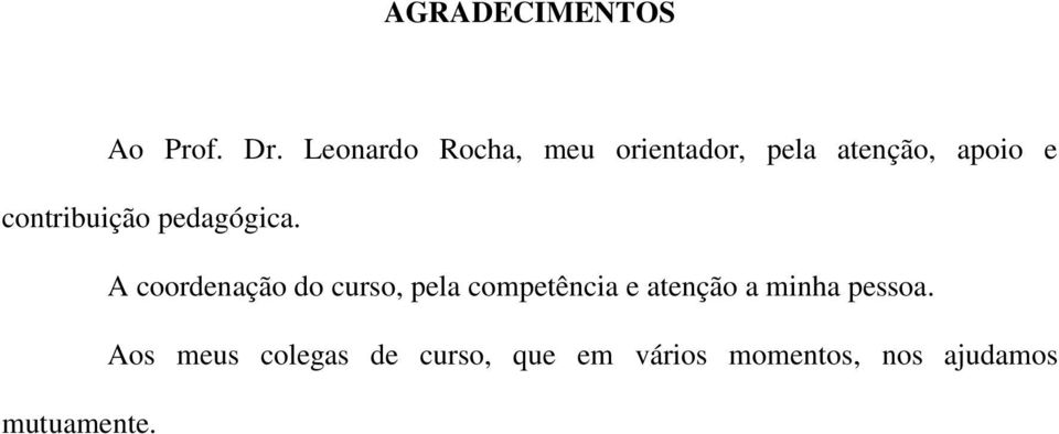 contribuição pedagógica.