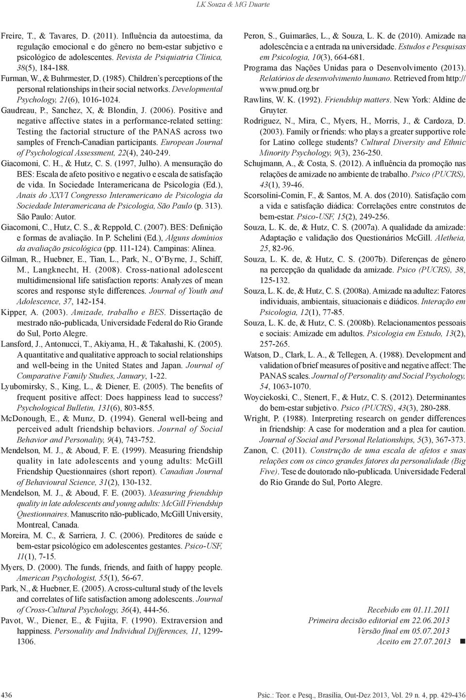 Developmental Psychology, 21(6), 1016-1024. Gaudreau, P., Sanchez, X, & Blondin, J. (2006).