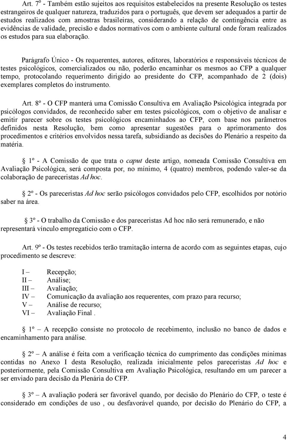 estudos para sua elaboração.