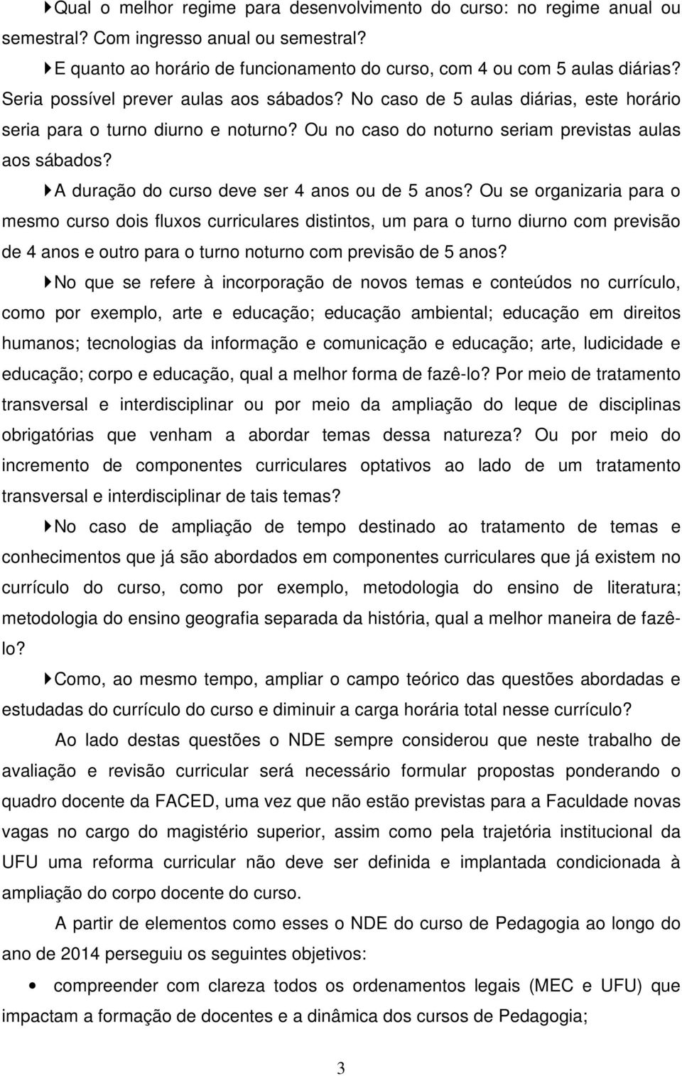 A duração do curso deve ser 4 anos ou de 5 anos?