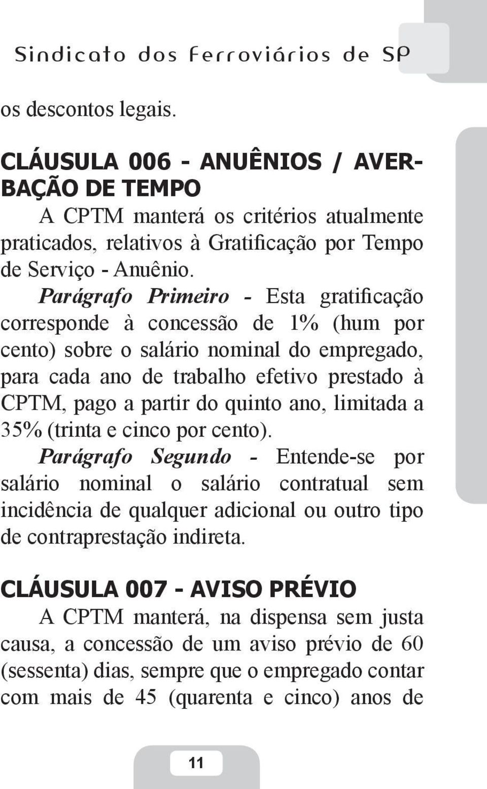 quinto ano, limitada a 35% (trinta e cinco por cento).