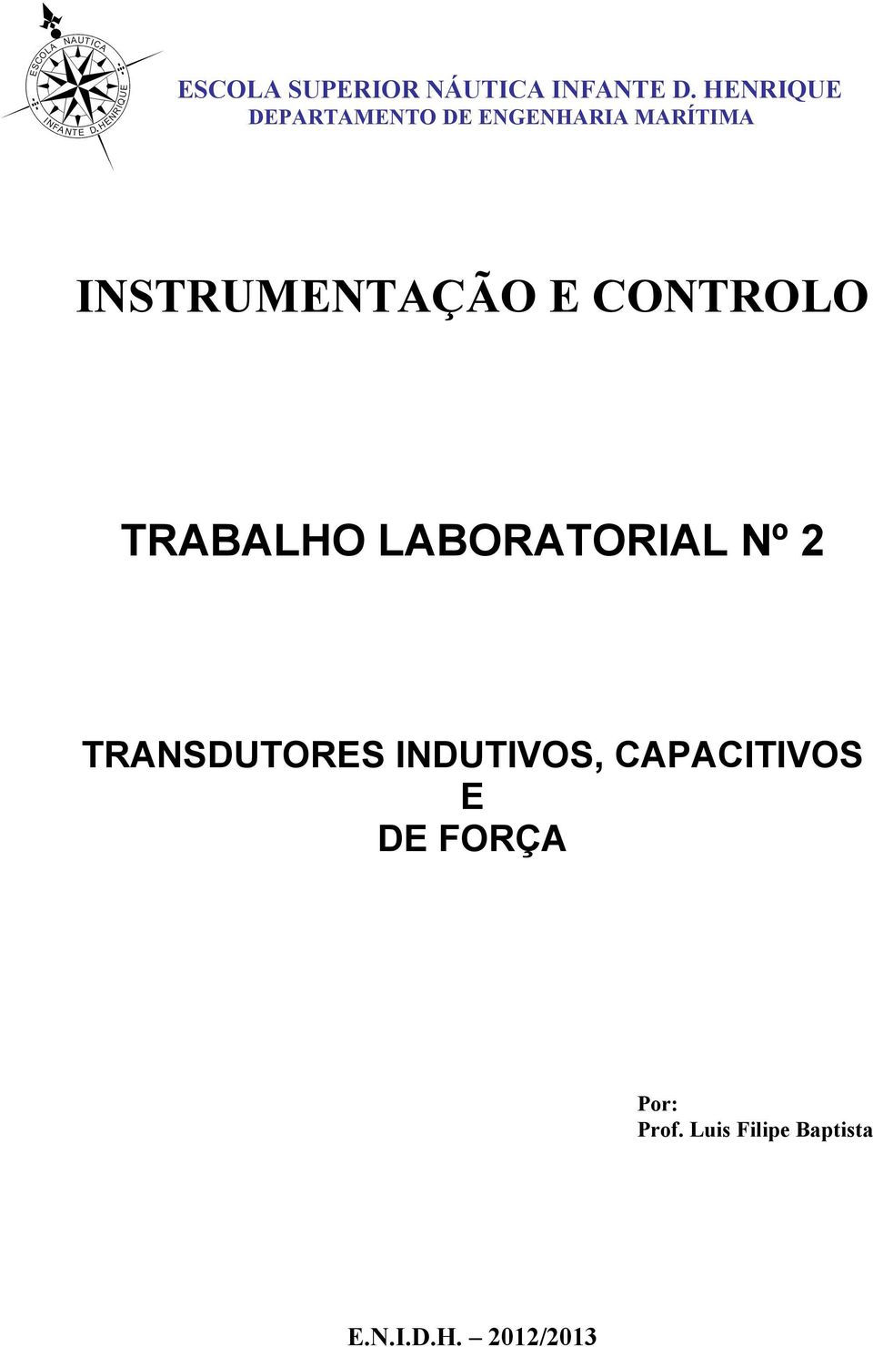 INSTRUMENTAÇÃO E CONTROLO TRABALHO LABORATORIAL Nº 2