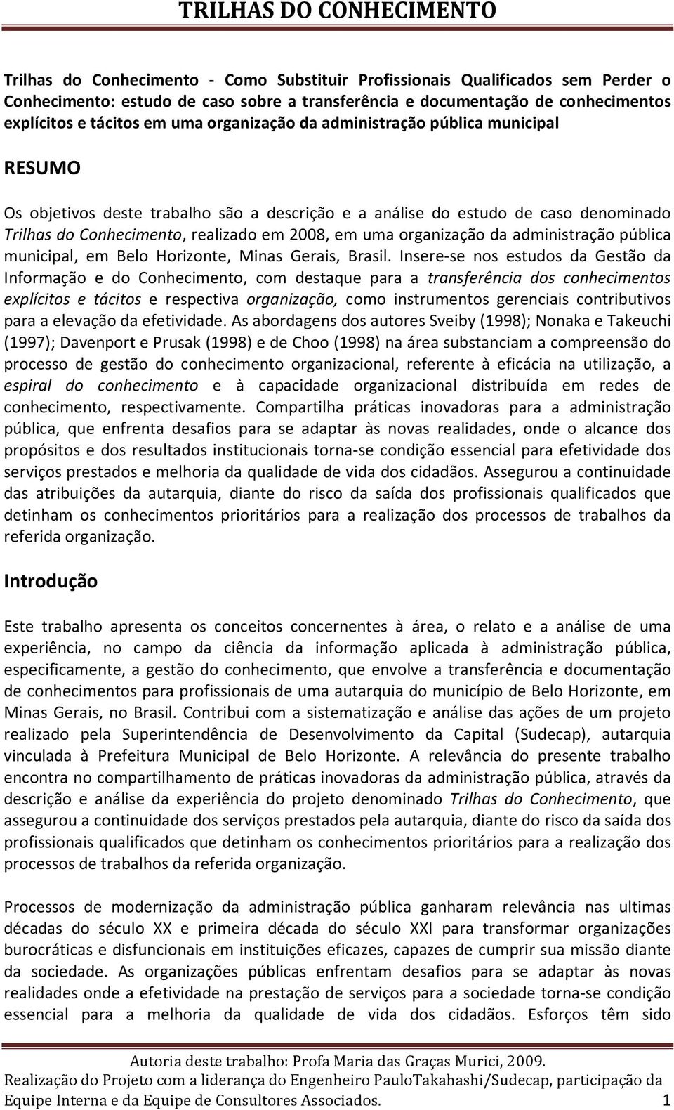 organização da administração pública municipal, em Belo Horizonte, Minas Gerais, Brasil.