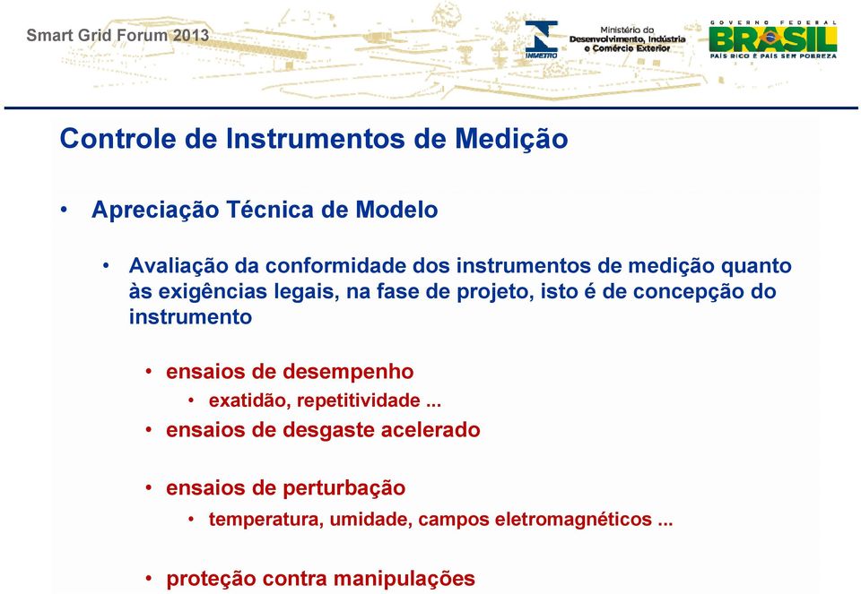 instrumento ensaios de desempenho exatidão, repetitividade.