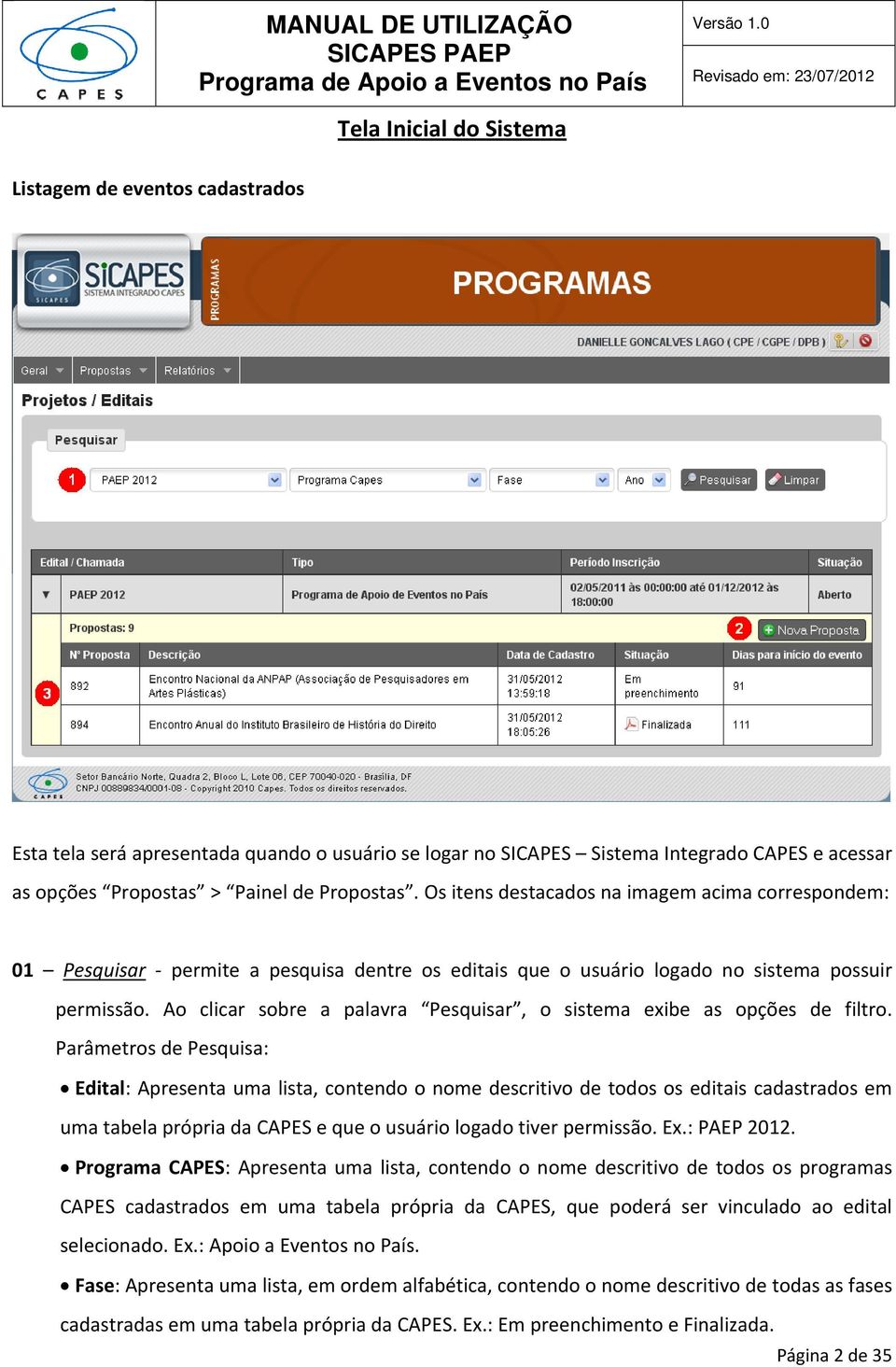 Ao clicar sobre a palavra Pesquisar, o sistema exibe as opções de filtro.