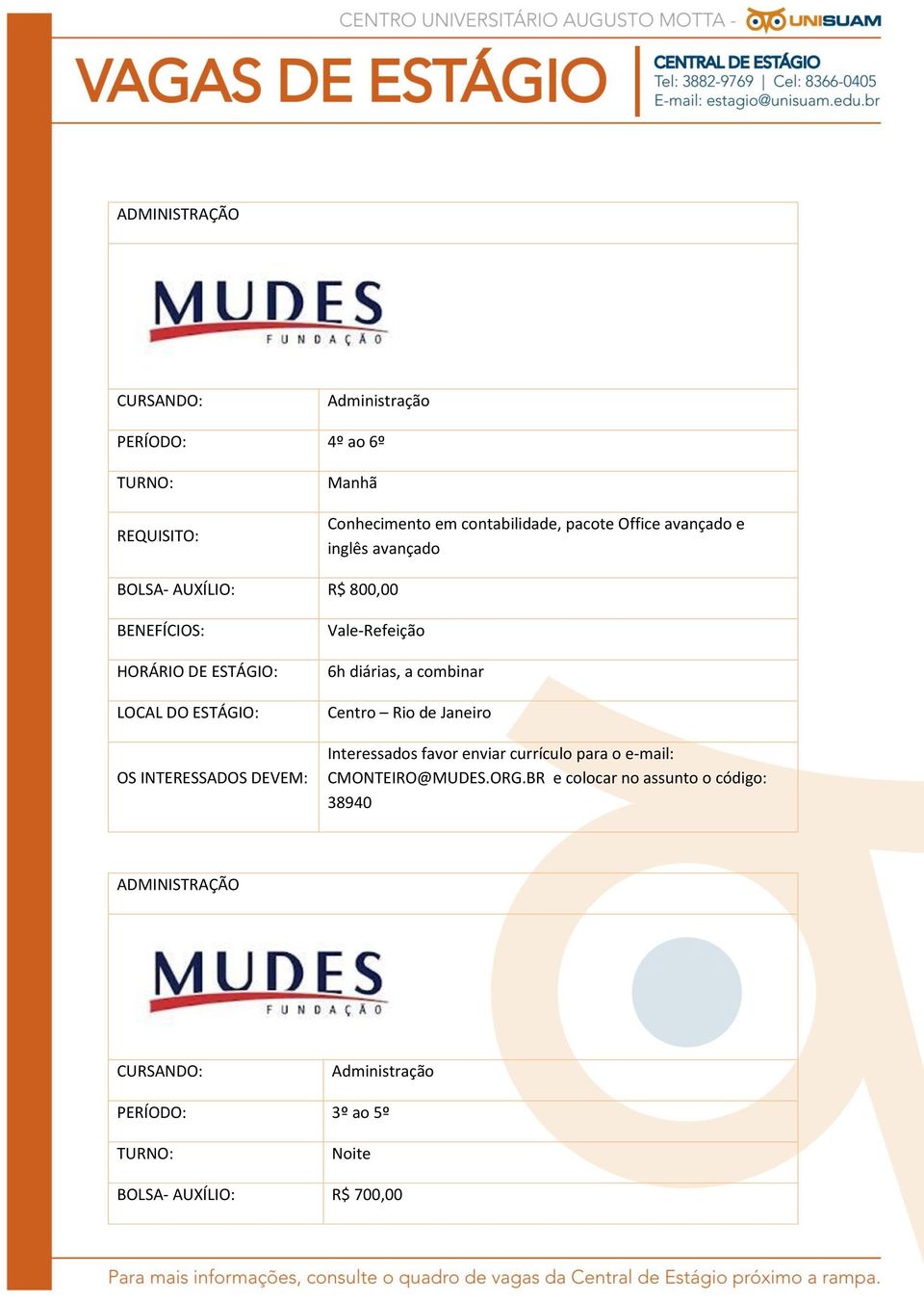 combinar Interessados favor enviar currículo para o e-mail: CMONTEIRO@MUDES.ORG.