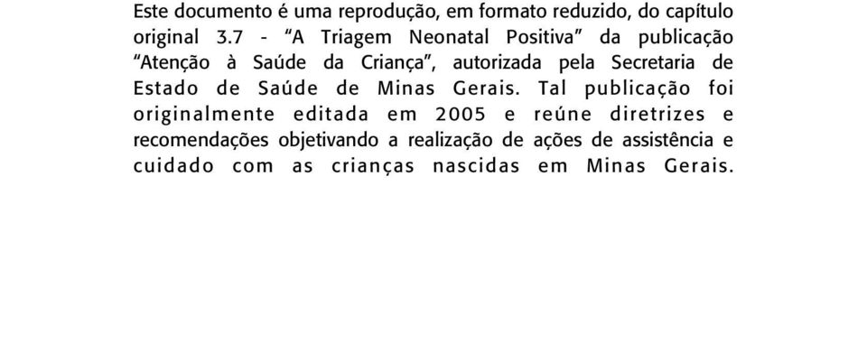 Secretaria de Estado de Saúde de Minas Gerais.