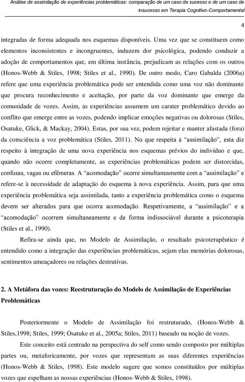 outros (Honos-Webb & Stiles, 1998; Stiles et al., 1990).