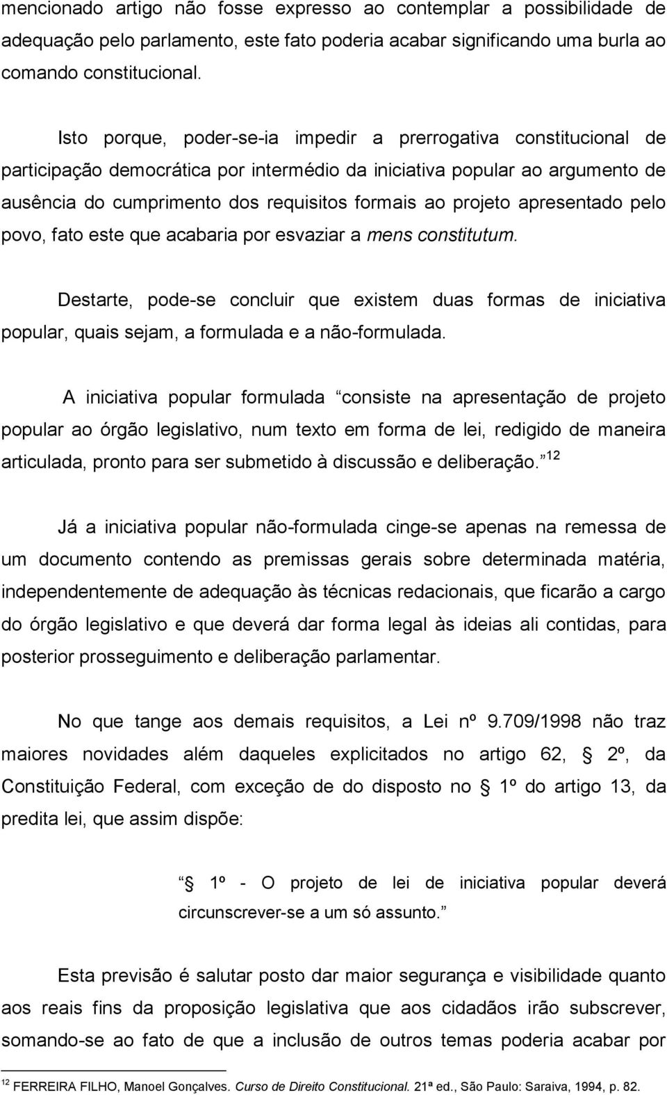 projeto apresentado pelo povo, fato este que acabaria por esvaziar a mens constitutum.