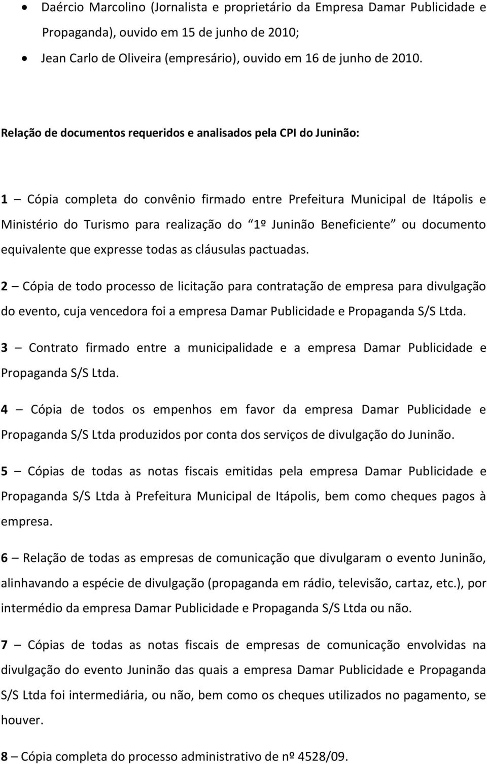 Beneficiente ou documento equivalente que expresse todas as cláusulas pactuadas.