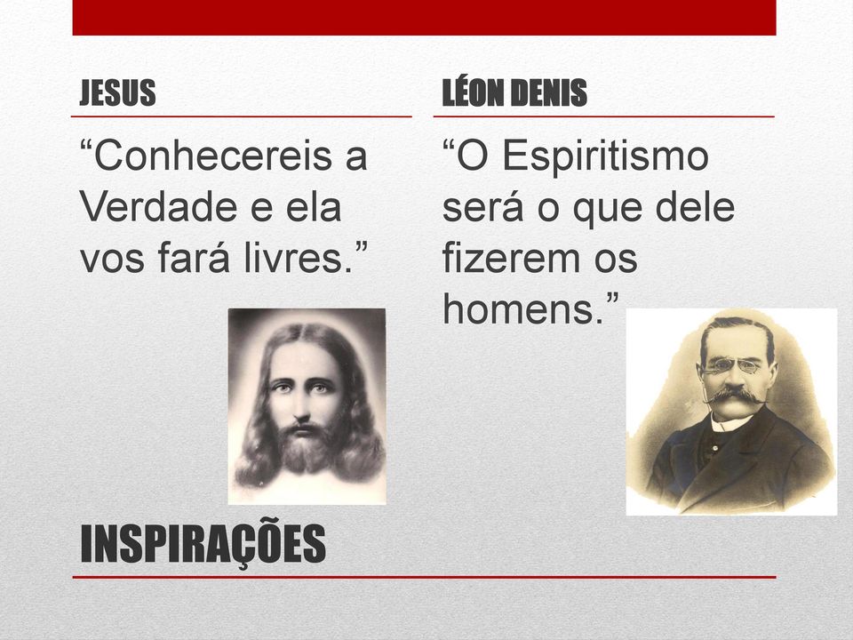 LÉON DENIS O Espiritismo será