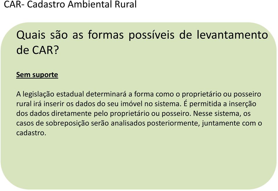 irá inserir os dados do seu imóvel no sistema.