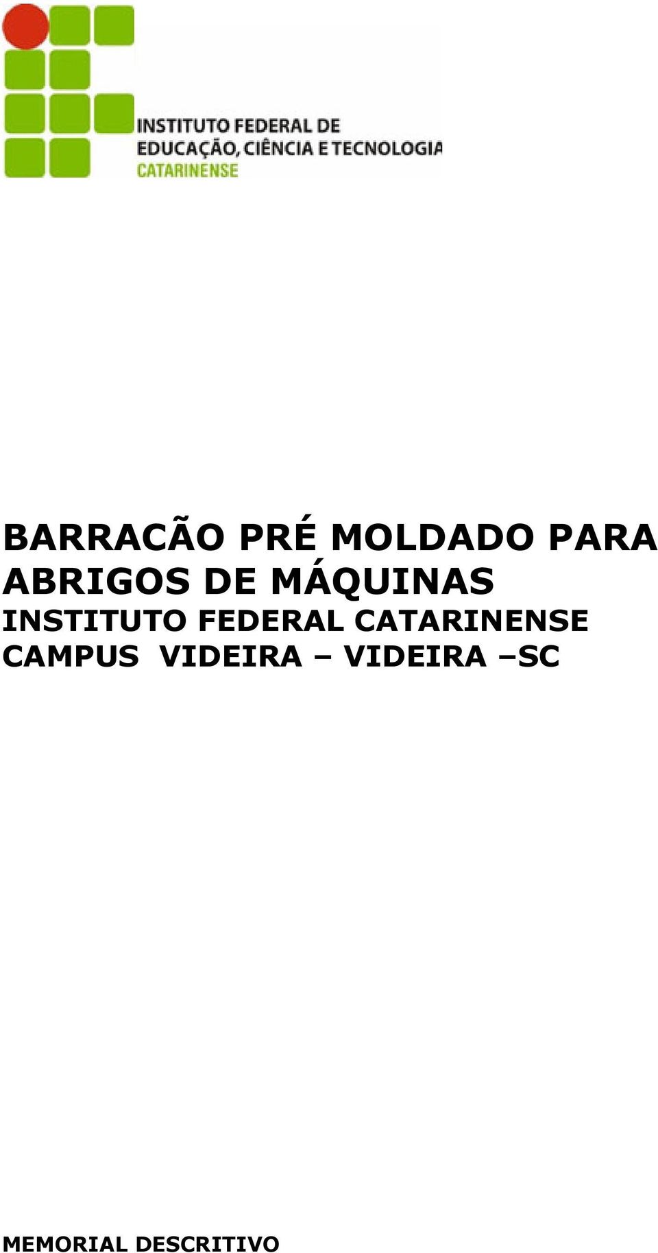 FEDERAL CATARINENSE CAMPUS