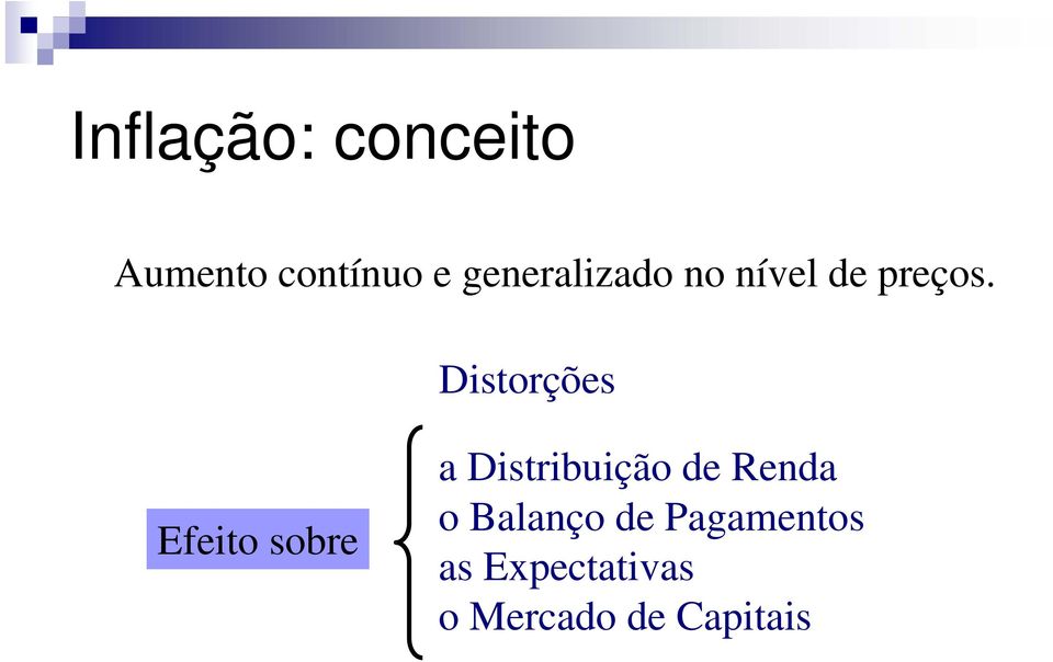 Distorções Efeito sobre a Distribuição de