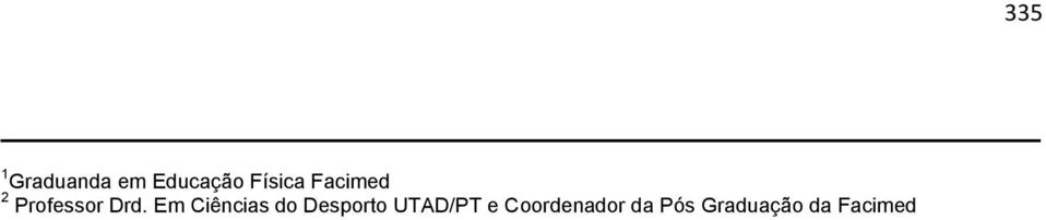 Em Ciências do Desporto UTAD/PT e