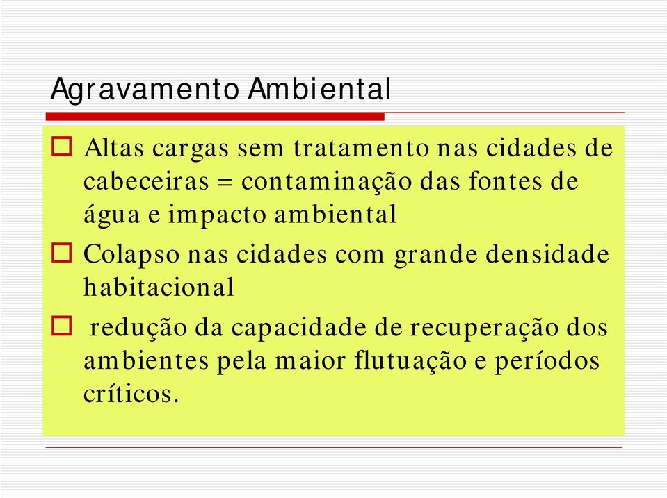 Colapso nas cidades d com grande densidade d habitacional redução da