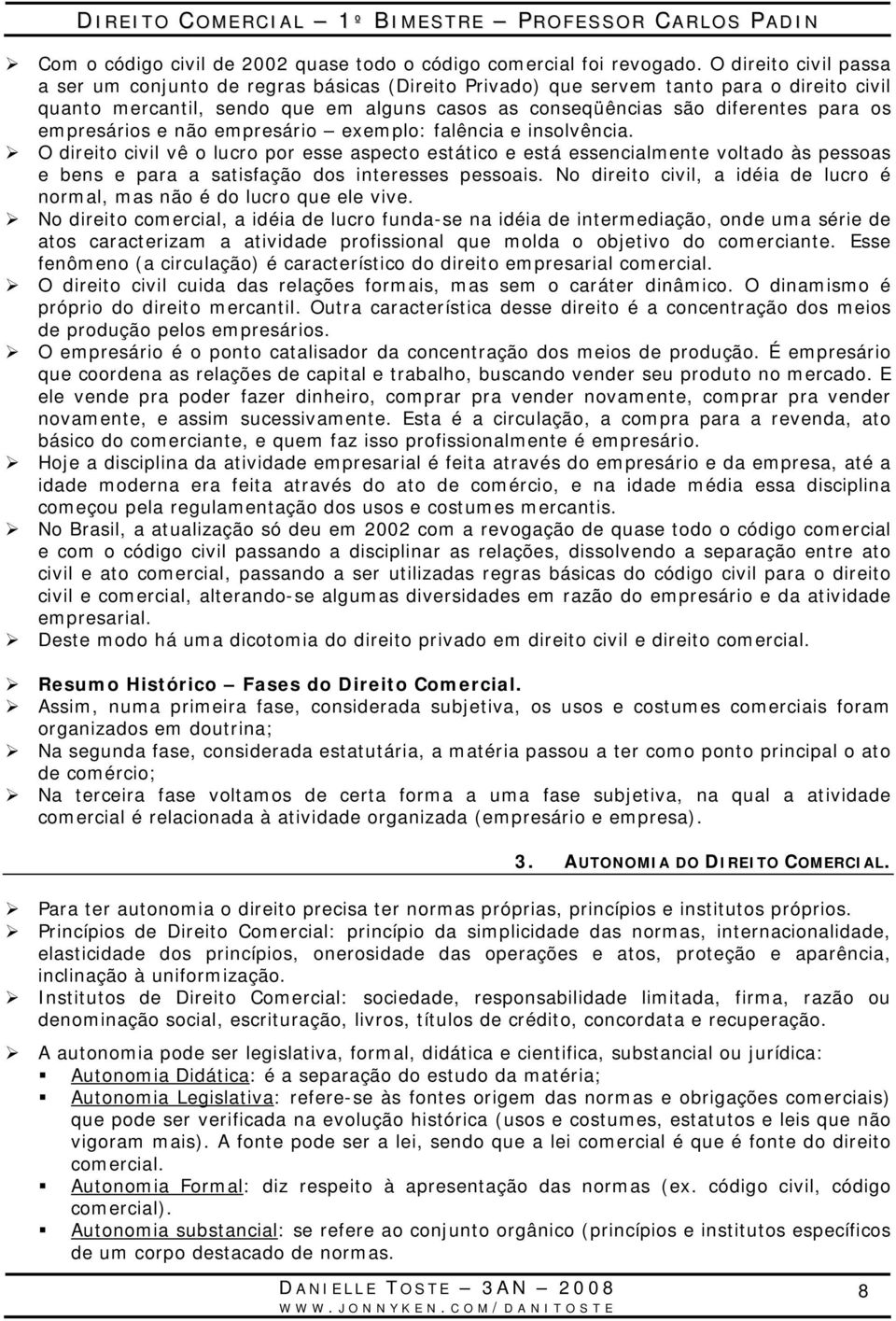 empresários e não empresário exemplo: falência e insolvência.