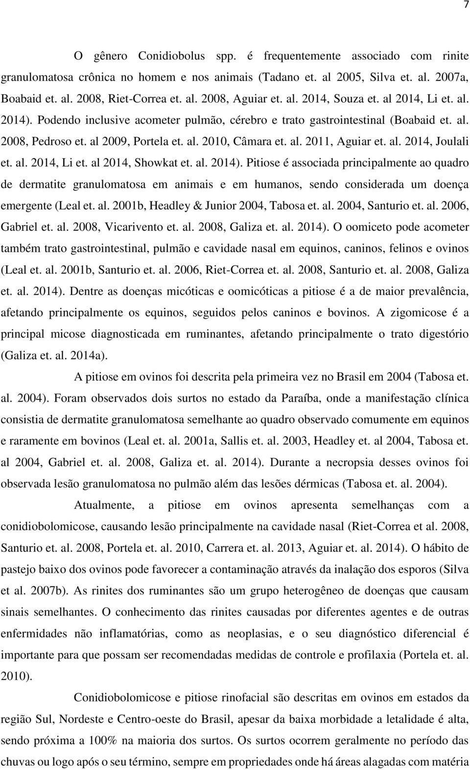 al. 2014, Joulali et. al. 2014, Li et. al 2014, Showkat et. al. 2014).