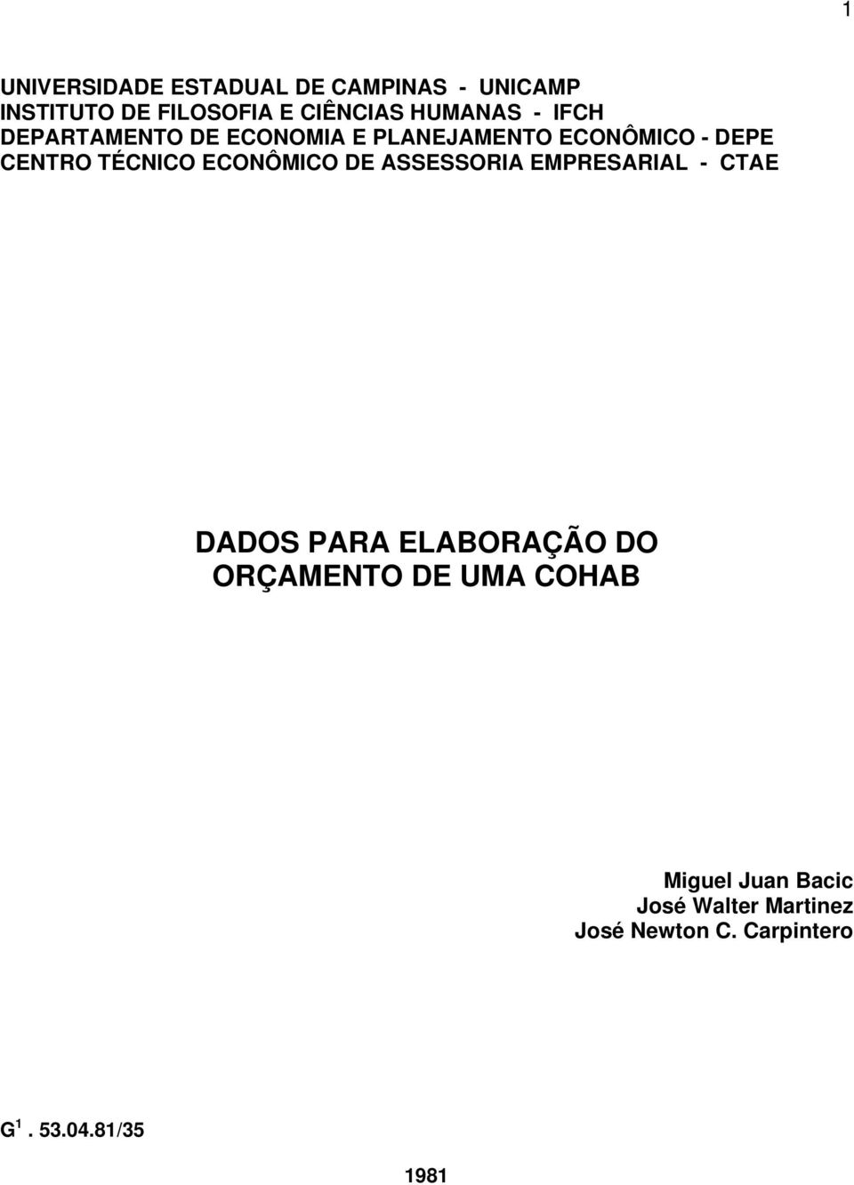 TÉCNICO ECONÔMICO DE ASSESSORIA EMPRESARIAL - CTAE DADOS PARA ELABORAÇÃO DO ORÇAMENTO