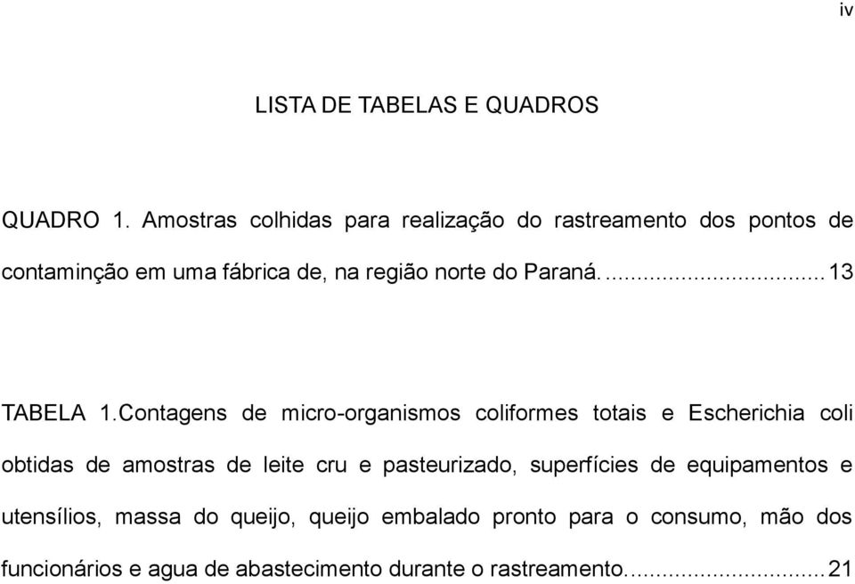 Paraná.... 13 TABELA 1.