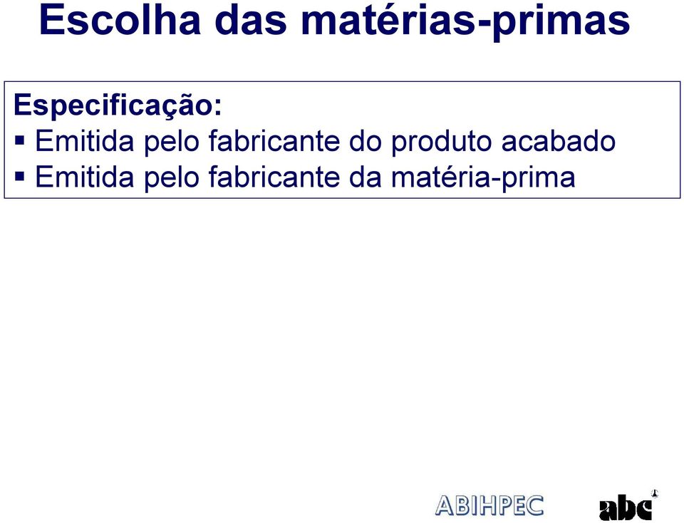 fabricante do produto acabado