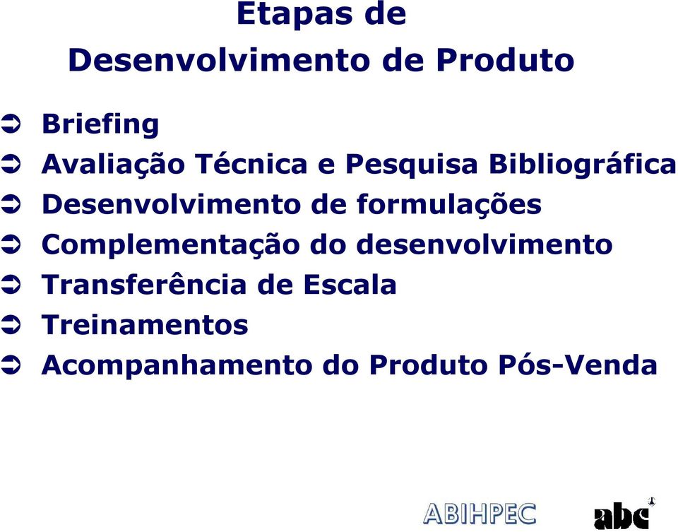 formulações Complementação do desenvolvimento