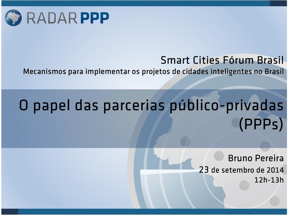 Brasil O papel das parcerias público-privadas