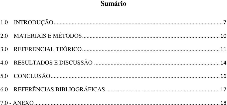 0 REFERENCIAL TEÓRICO... 11 4.