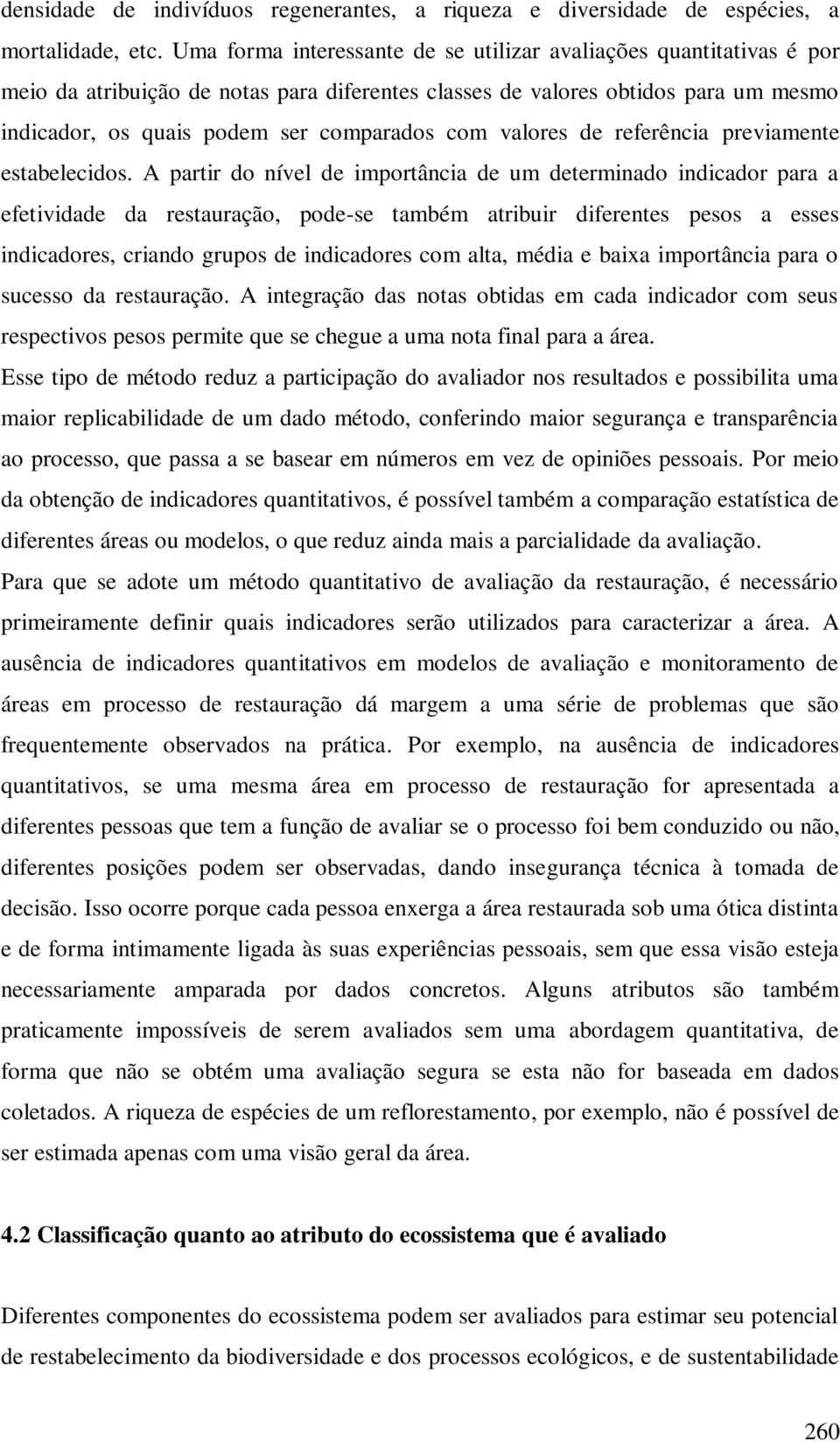 valores de referência previamente estabelecidos.