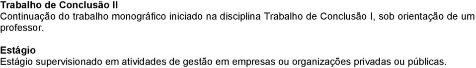 orientação de um professor.