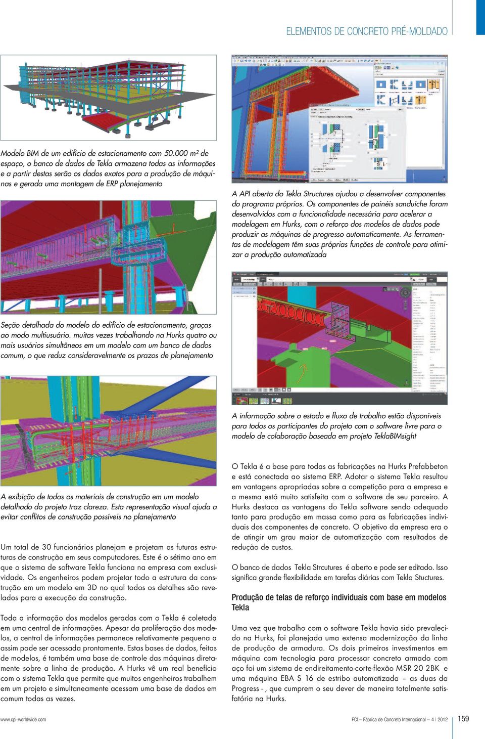 Tekla Structures ajudou a desenvolver componentes do programa próprios.