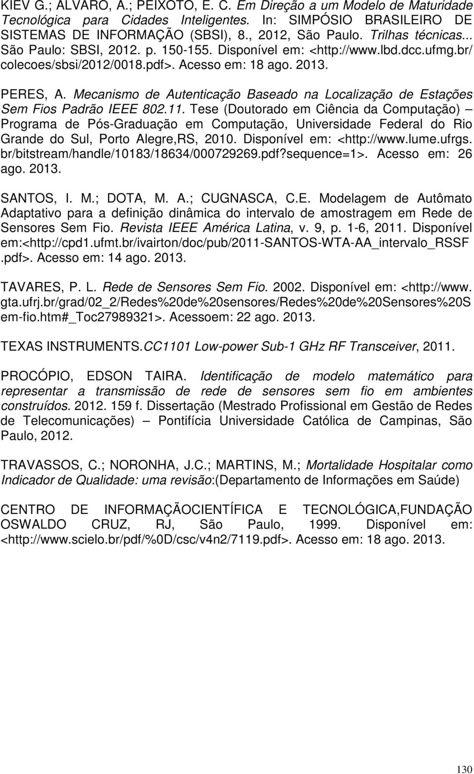 Mecanismo de Autenticação Baseado na Localização de Estações Sem Fios Padrão IEEE 802.11.