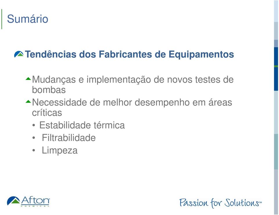 testes de bombas Necessidade de melhor desempenho