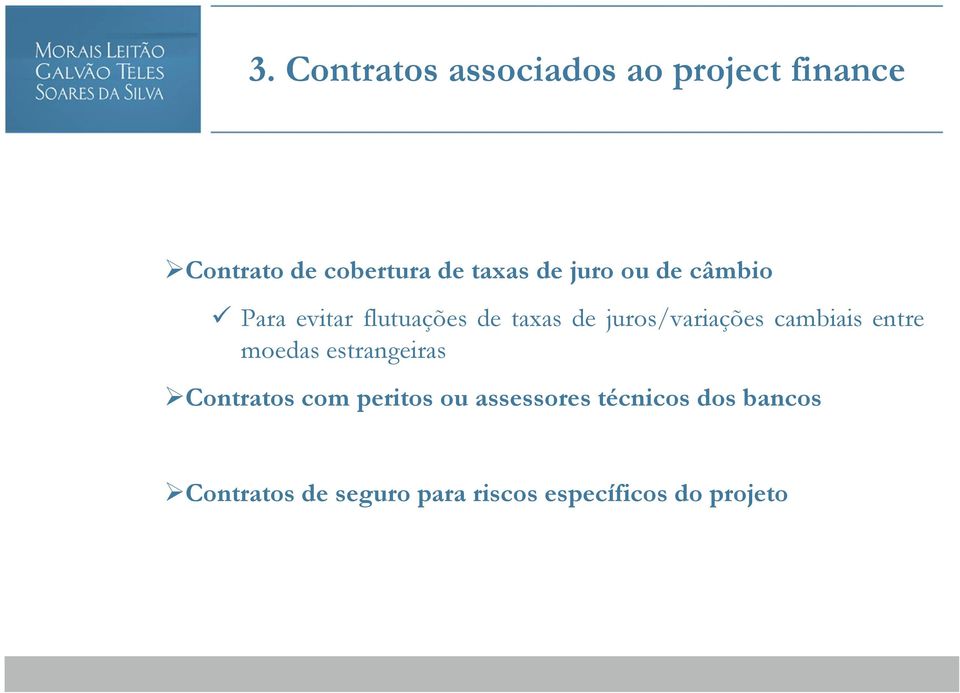 juros/variações cambiais entre moedas estrangeiras Contratos com peritos