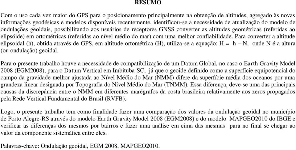 nível médio do mar) com uma melhor confiabilidade.