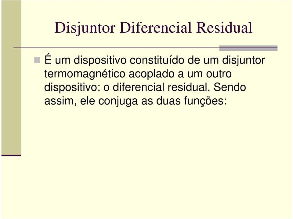 acoplado a um outro dispositivo: o diferencial