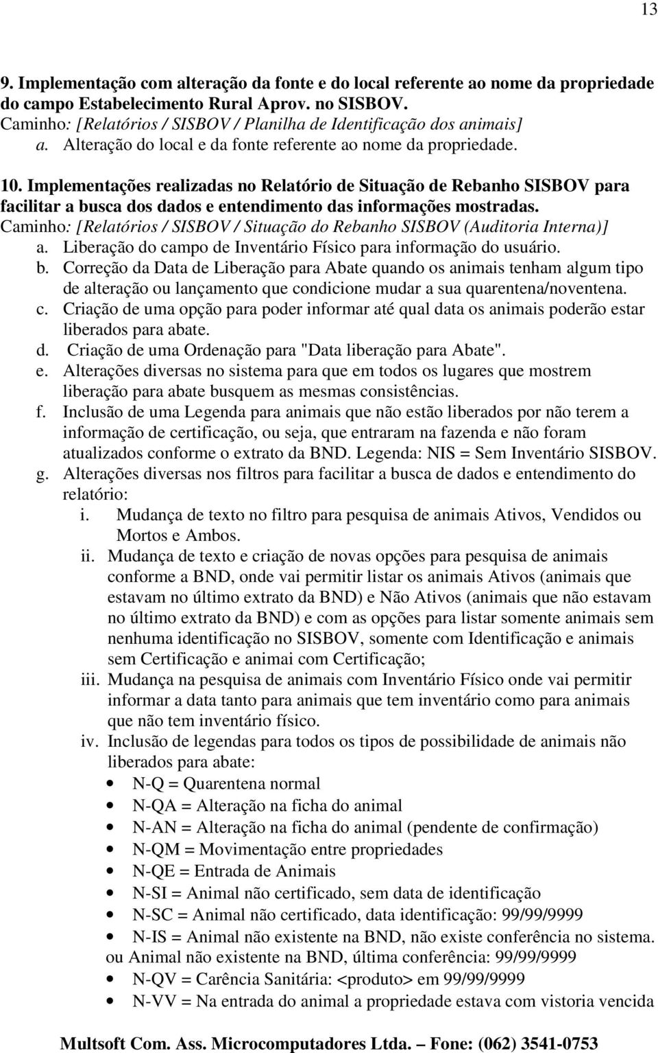 Implementações realizadas no Relatório de Situação de Rebanho SISBOV para facilitar a busca dos dados e entendimento das informações mostradas.