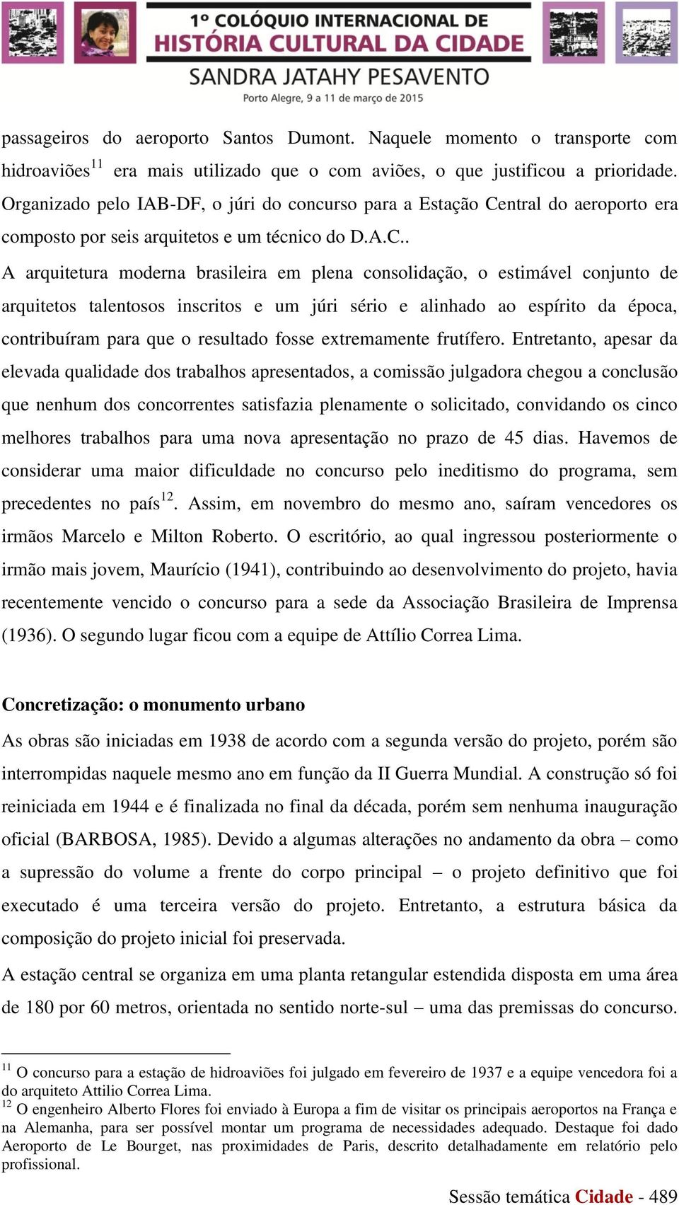 ntral do aeroporto era composto por seis arquitetos e um técnico do D.A.C.