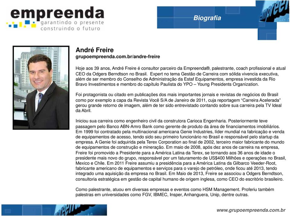 capítulo Paulista do YPO Young Presidents Organization.