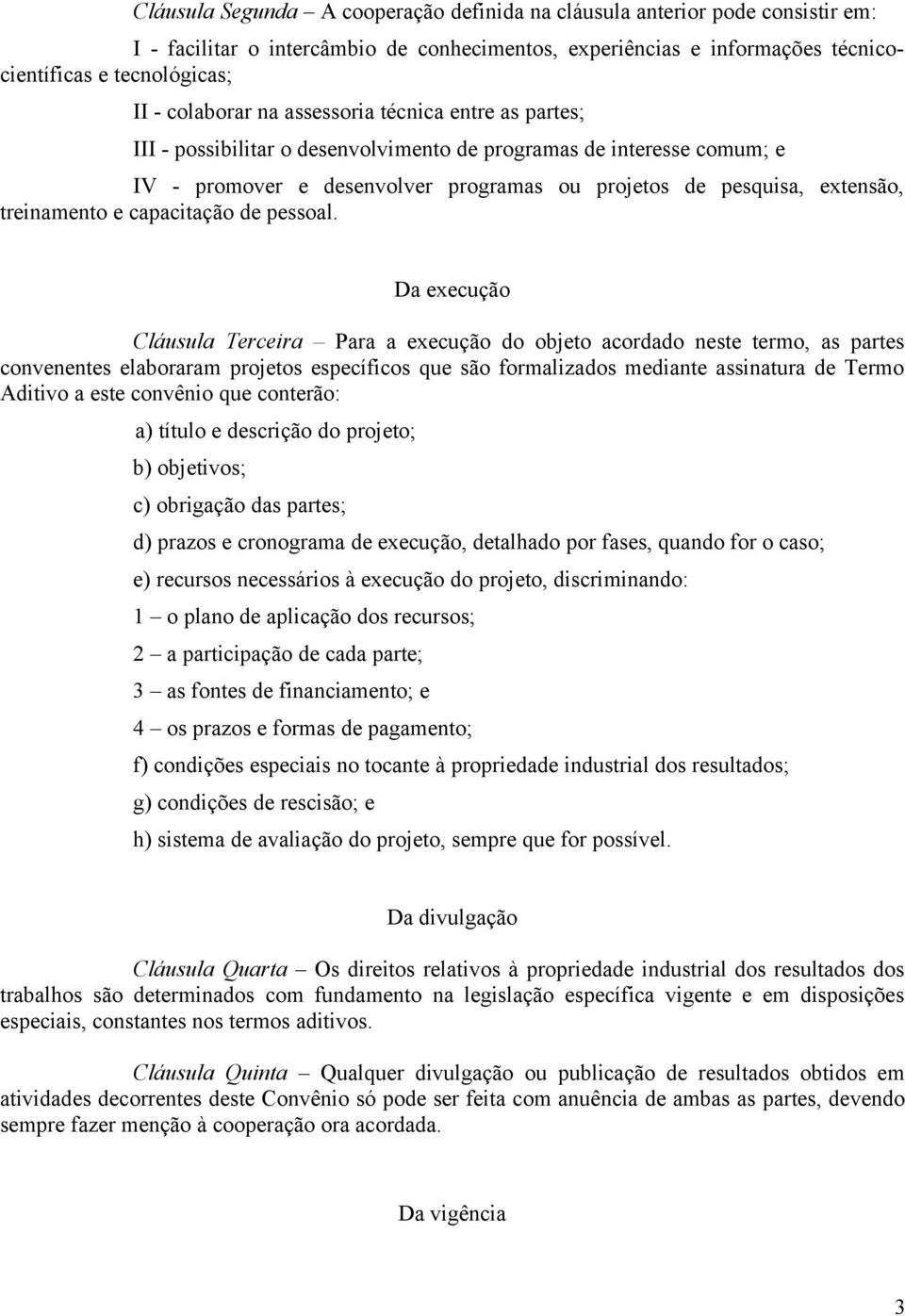 treinamento e capacitação de pessoal.