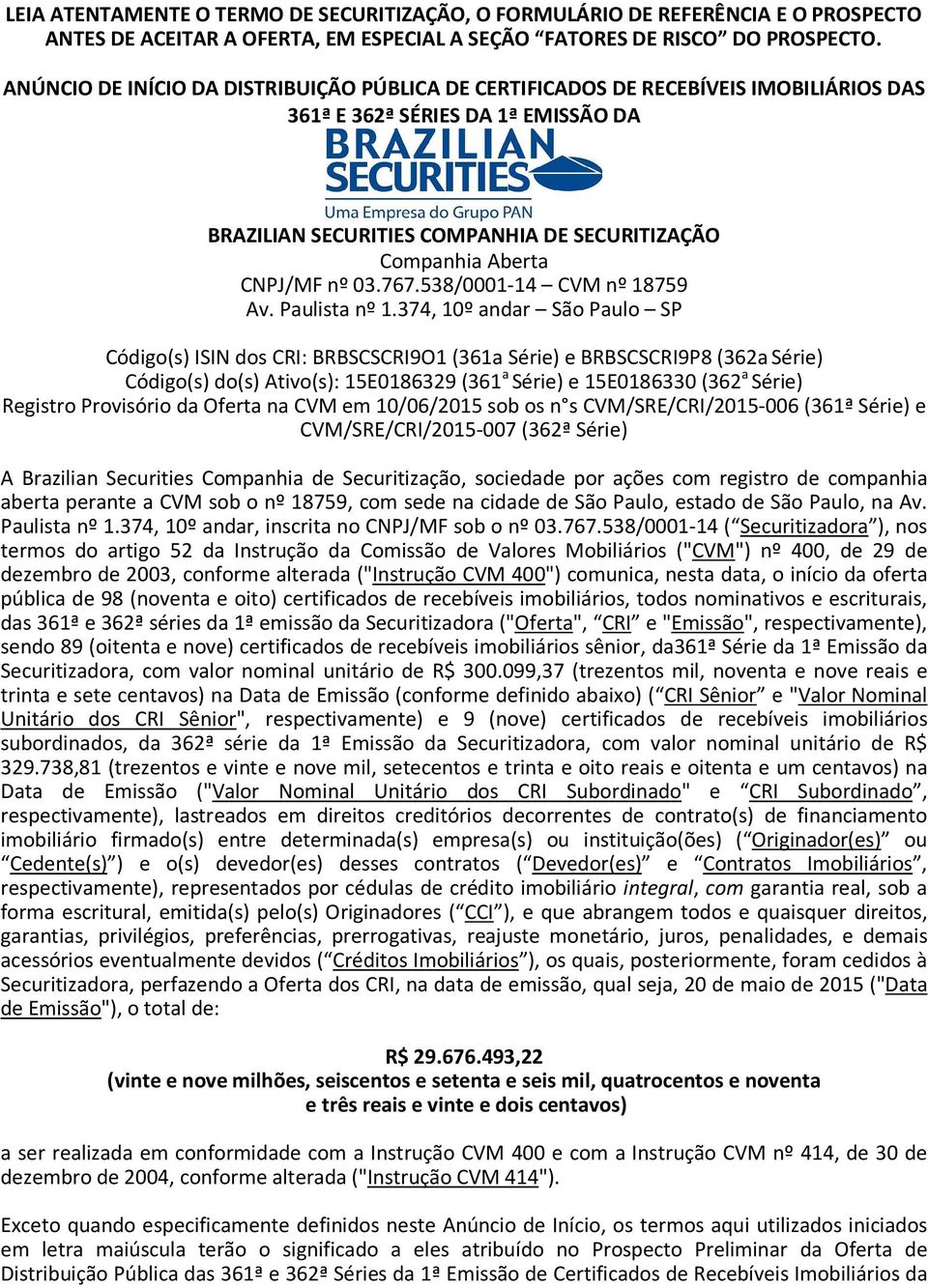 nº 03.767.538/0001-14 CVM nº 18759 Av. Paulista nº 1.