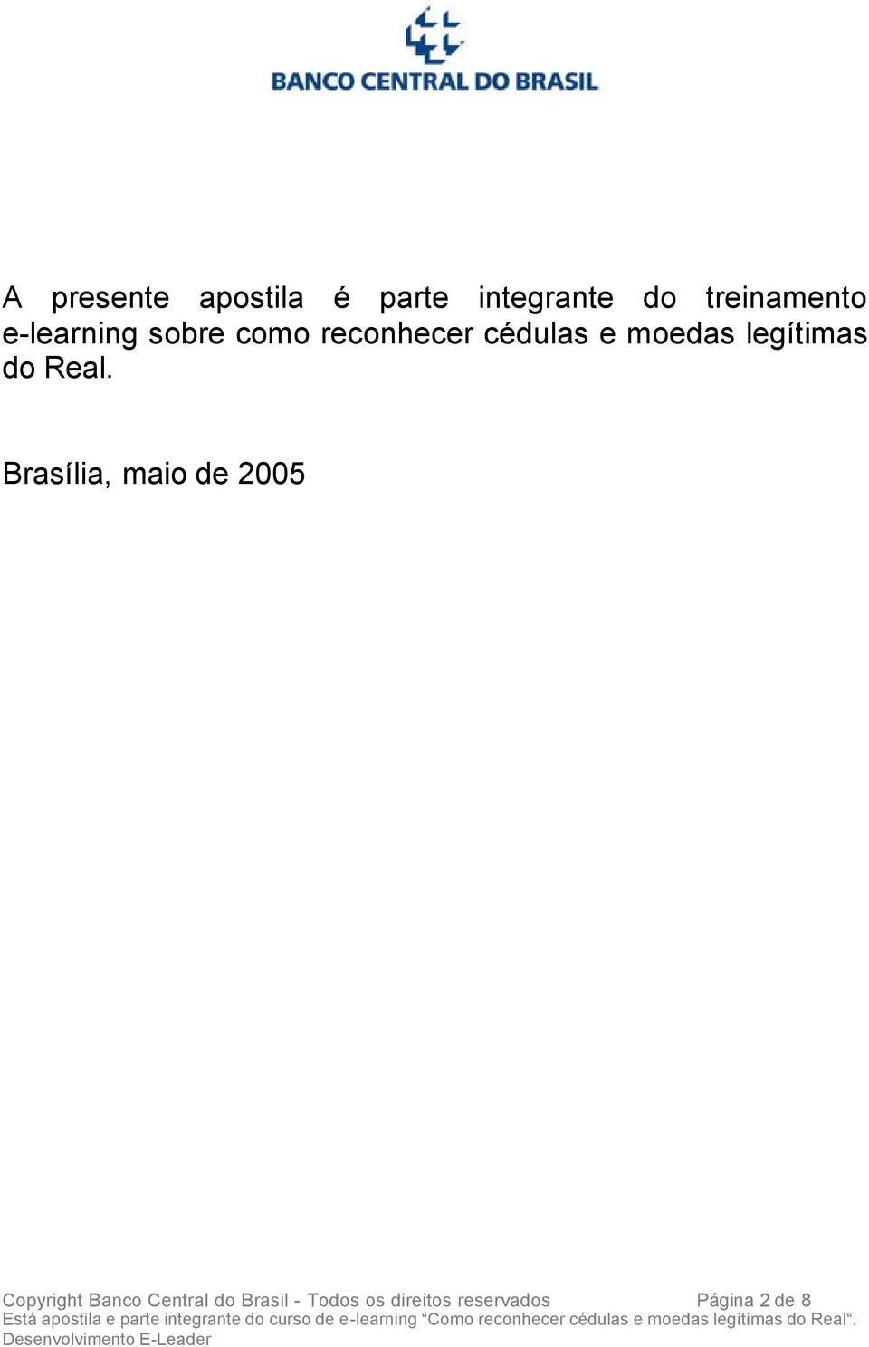 legítimas do Real.