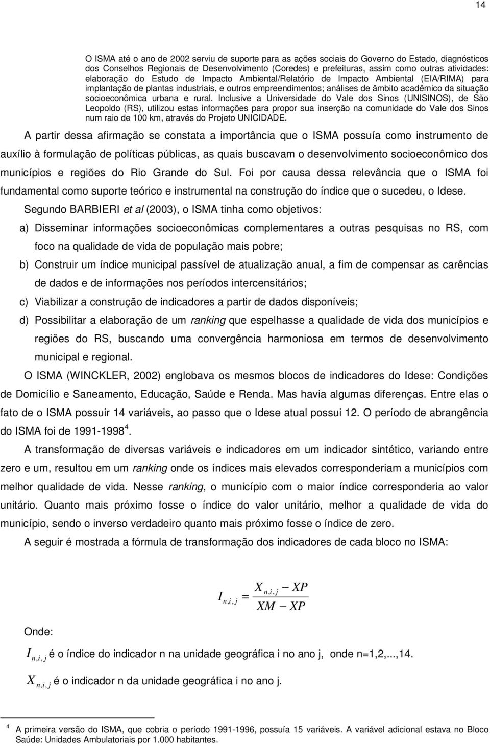 situação socioeconômica urbana e rural.