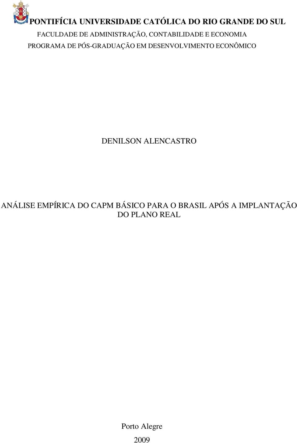 DESENVOLVIMENTO ECONÔMICO DENILSON ALENCASTRO ANÁLISE EMPÍRICA DO