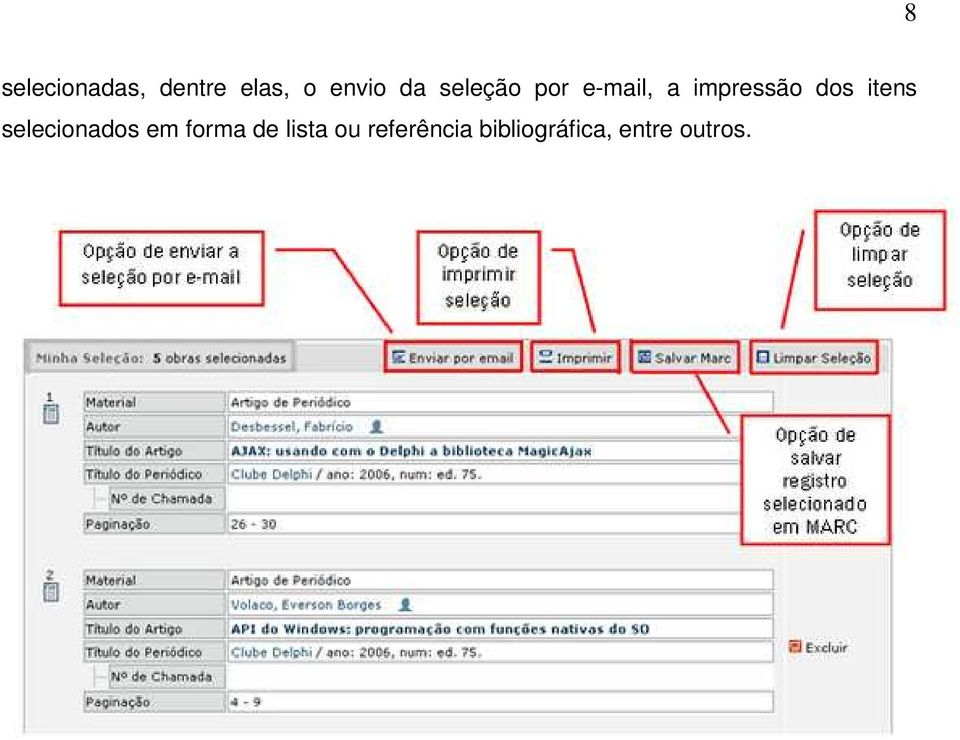 itens selecionados em forma de lista