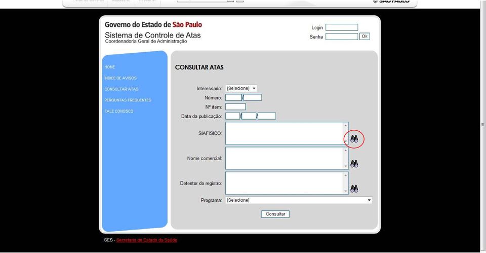 Coordenadoria Geral de Administração Login ~===~ Senha ~ CONSULTAR ATAS Interessado: