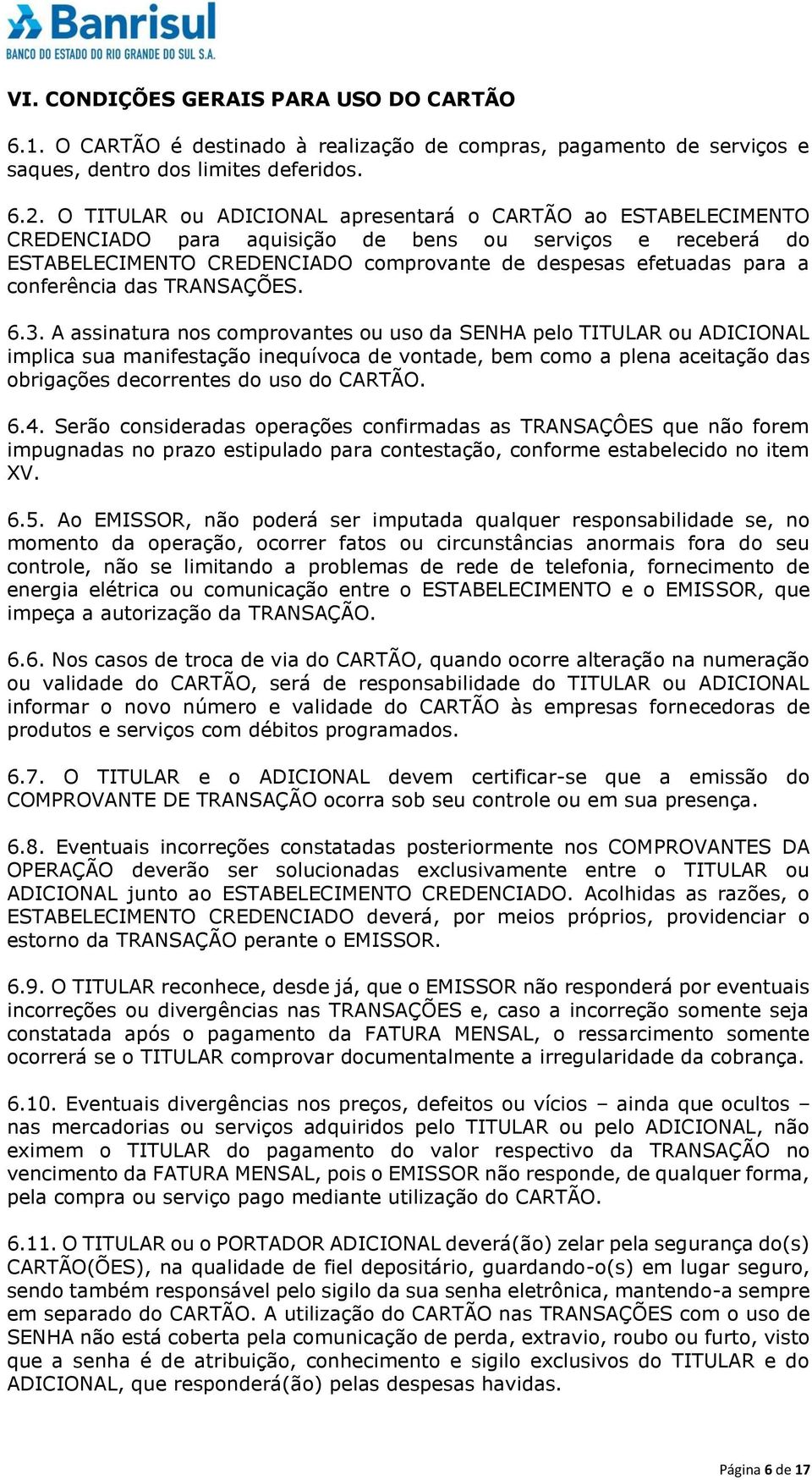 conferência das TRANSAÇÕES. 6.3.