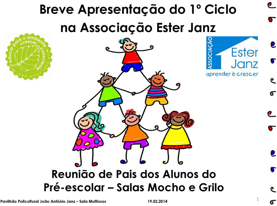 Pré-escolar Salas Mocho e Grilo Pavilhão