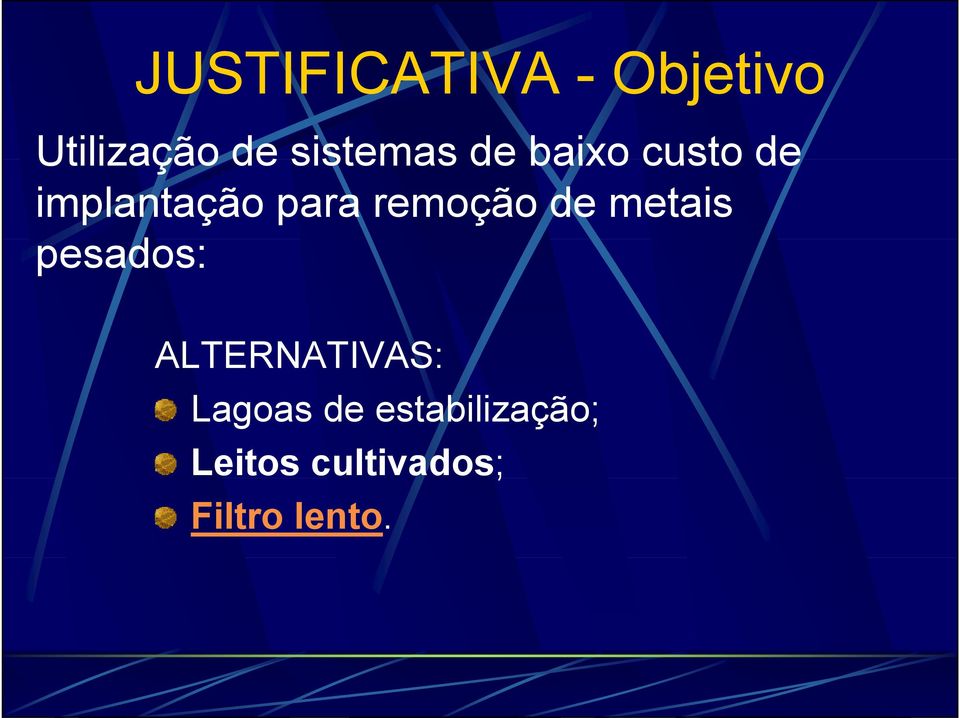 remoção de metais pesados: ALTERNATIVAS: