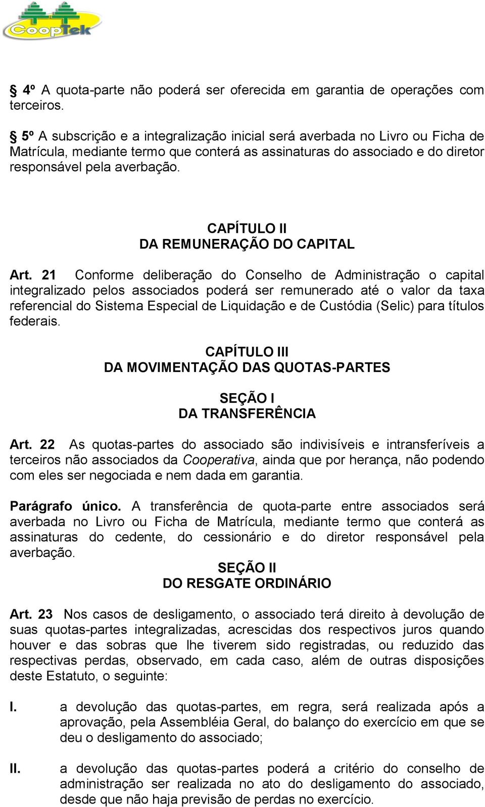 CAPÍTULO II DA REMUNERAÇÃO DO CAPITAL Art.